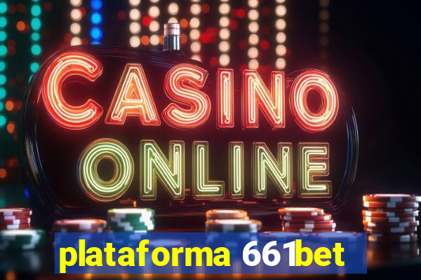 plataforma 661bet